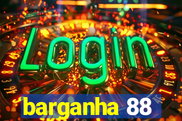 barganha 88